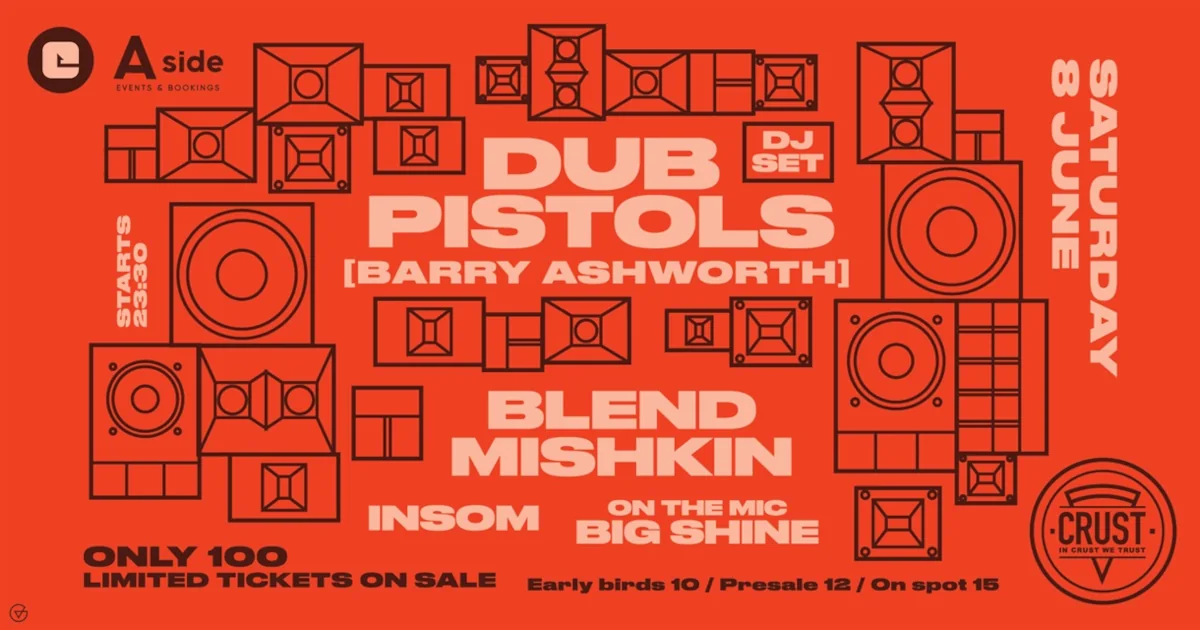 Dub Pistols DJ Set & Guests at Crust Athens