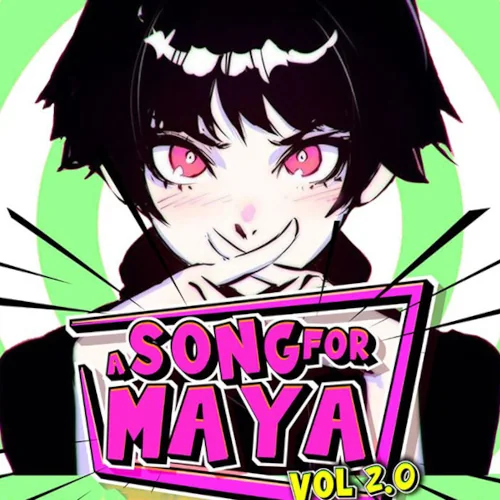 A Song For Maya Vol 2.0