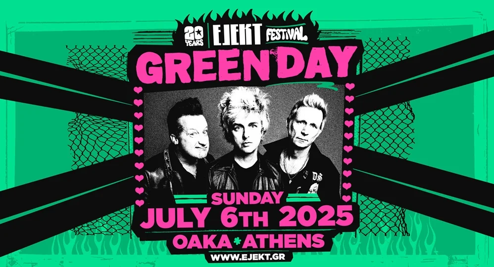 Οι Green Day στο Ejekt Festival