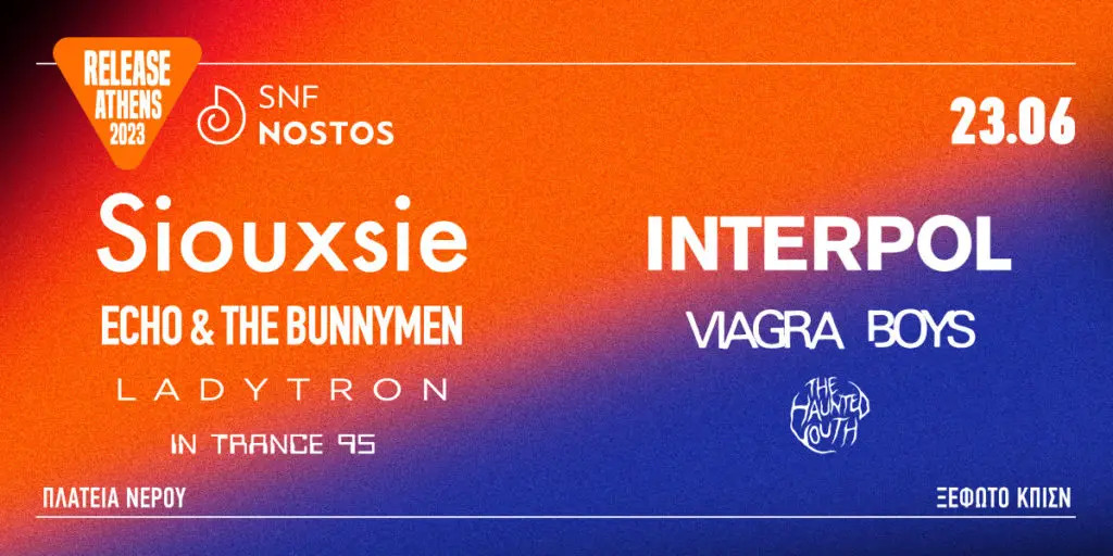 Siouxsie & Interpol στο Release Athens X SNF Nostos 2023