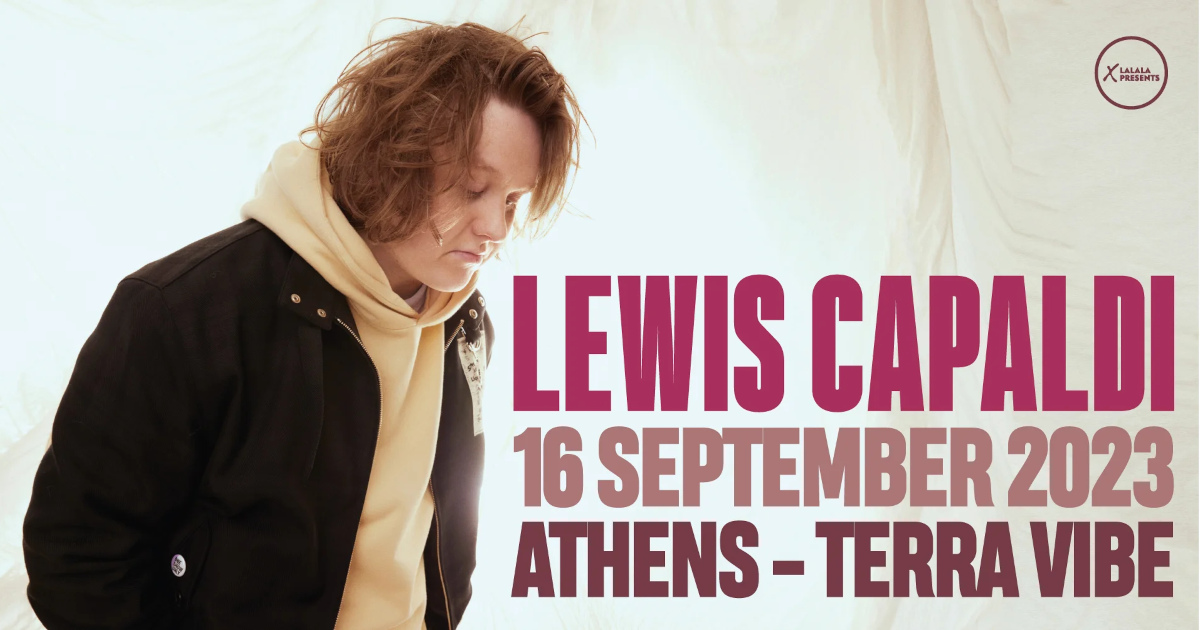Ο Lewis Capaldi Live στην Αθήνα
